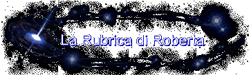 La Rubrica di Roberta